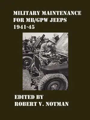 Vojenská údržba džípov MB/Gpw 1941-45 - Military Maintenance for MB/Gpw Jeeps 1941-45