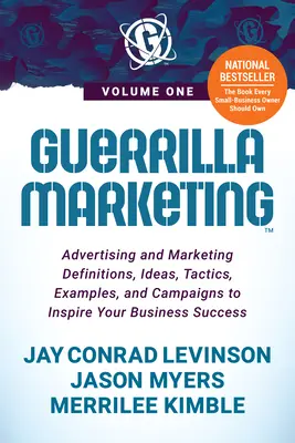Guerilla marketing 1. diel: Definície, nápady, taktiky, príklady a kampane na inšpiráciu vášho obchodného úspechu - Guerrilla Marketing Volume 1: Advertising and Marketing Definitions, Ideas, Tactics, Examples, and Campaigns to Inspire Your Business Success