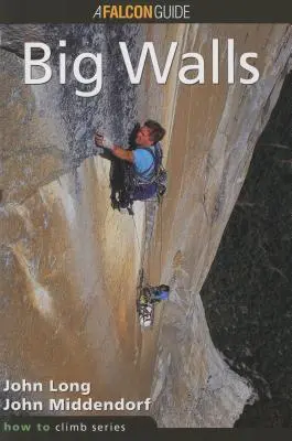 How to Climb(TM): Big Walls, prvé vydanie - How to Climb(TM): Big Walls, First Edition