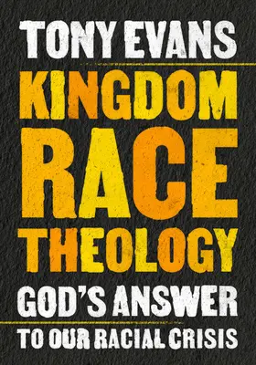 Teológia rasy kráľovstva: Božia odpoveď na našu rasovú krízu - Kingdom Race Theology: God's Answer to Our Racial Crisis