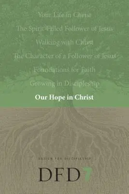 Naša nádej v Kristovi: Tesaloničanom: Štúdium analýzy kapitol v 1. liste Tesaloničanom - Our Hope in Christ: A Chapter Analysis Study of 1 Thessalonians
