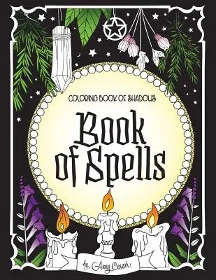 Omaľovánky tieňov: Kniha kúziel - Coloring Book of Shadows: Book of Spells