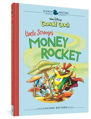 Kačer Donald Walta Disneyho: Raketa na peniaze strýčka Scroogeho: 2: Disneyho majstri - Walt Disney's Donald Duck: Uncle Scrooge's Money Rocket: Disney Masters Vol. 2