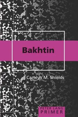 Bachtin Primer - Bakhtin Primer