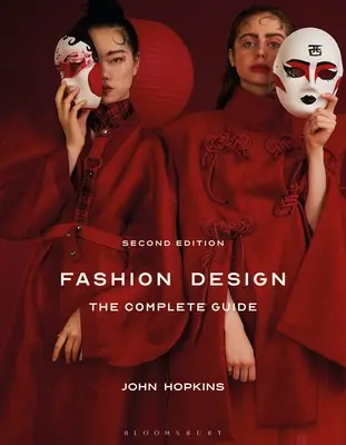 Módny dizajn: Kompletný sprievodca - Fashion Design: The Complete Guide