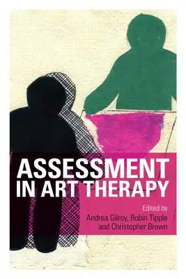 Hodnotenie v arteterapii - Assessment in Art Therapy