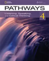 Pathways: Pathways: Počúvanie, hovorenie a kritické myslenie 4 s online prístupovým kódom - Pathways: Listening, Speaking, and Critical Thinking 4 with Online Access Code
