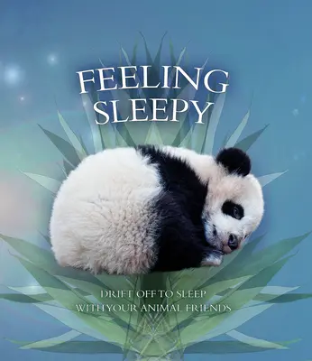 Pocit ospalosti: Unášajte sa do spánku so svojimi zvieracími priateľmi - Feeling Sleepy: Drift Off to Sleep with Your Animal Friends