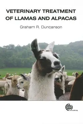 Veterinárne ošetrenie lám a alpak - Veterinary Treatment of Llamas and Alpacas