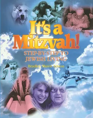 Je to micva!: Mittza: Krok za krokom k židovskému životu - It's a Mitzvah!: Step-By-Step to Jewish Living