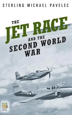 Preteky prúdových lietadiel a druhá svetová vojna - The Jet Race and the Second World War