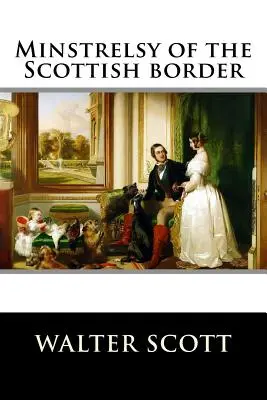 Minstrelsy škótskeho pohraničia - Minstrelsy of the Scottish border
