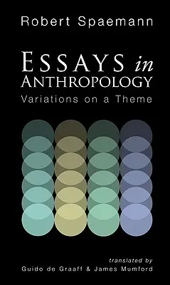 Eseje z antropológie: Variácie na tému - Essays in Anthropology: Variations on a Theme