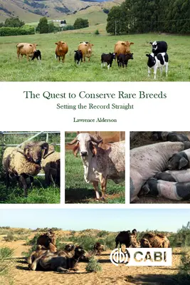 Snaha o zachovanie vzácnych plemien: Zistiť, či je to pravda - The Quest to Conserve Rare Breeds: Setting the Record Straight