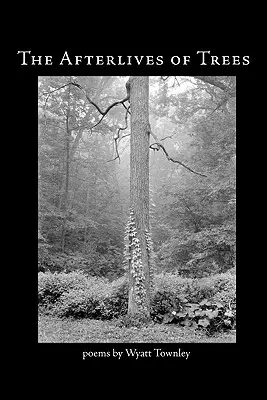 Posmrtné životy stromov - The Afterlives of Trees
