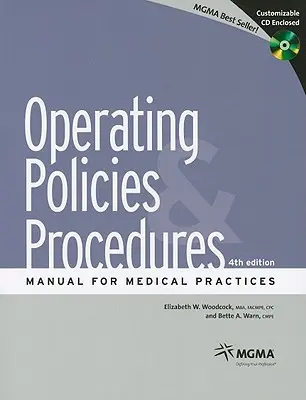 Príručka prevádzkových zásad a postupov pre lekárske praxe [s CDROM] - Operating Policies and Procedures Manual for Medical Practices [With CDROM]