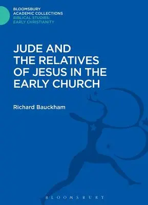 Júda a Ježišovi príbuzní v ranej cirkvi - Jude and the Relatives of Jesus in the Early Church