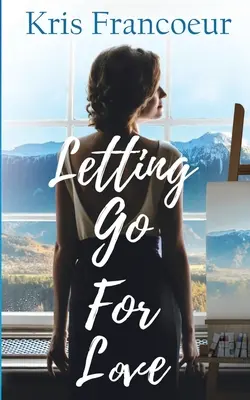 Púšťať sa do lásky - Letting Go for Love
