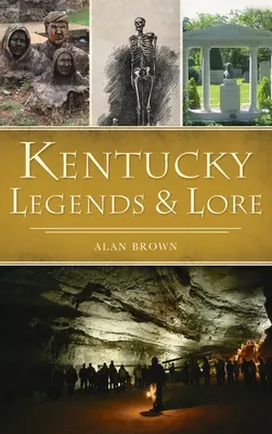 Legendy a povesti z Kentucky - Kentucky Legends and Lore