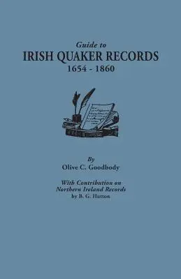 Sprievodca írskymi kvakerskými záznamami, 1654-1860; s príspevkom o záznamoch Severného Írska, autor B.G. Hutton - Guide to Irish Quaker Records, 1654-1860; With Contribution on Northern Ireland Records, by B.G. Hutton
