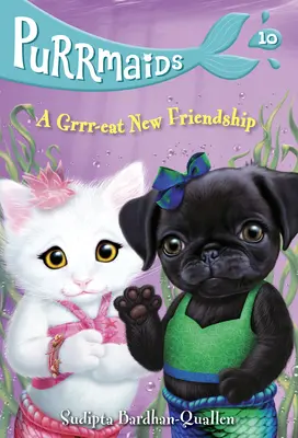 Purrmaids #10: Nové priateľstvo - Purrmaids #10: A Grrr-Eat New Friendship