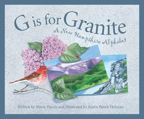 G is for Granite (G ako žula): New Hampsh - G Is for Granite: A New Hampsh