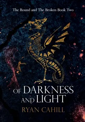 Z temnoty a svetla: Dobrodružstvo epickej fantasy - Of Darkness and Light: An Epic Fantasy Adventure