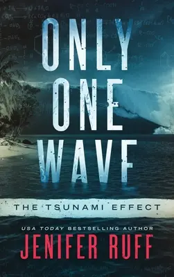 Len jedna vlna: Vlna tsunami: Efekt tsunami (The Tsunami Effect) - Only One Wave: The Tsunami Effect