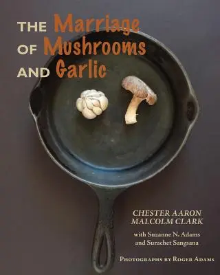 Manželstvo húb a cesnaku - The Marriage of Mushrooms and Garlic