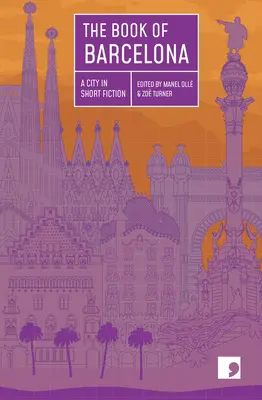 Kniha o Barcelone: Mesto v krátkej beletrii - The Book of Barcelona: A City in Short Fiction