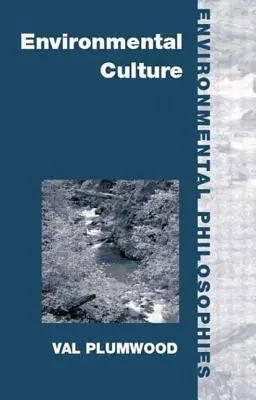 Environmentálna kultúra: Ekologická kríza rozumu - Environmental Culture: The Ecological Crisis of Reason