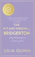 Dôvtip a múdrosť Bridgertonu: Oficiálny sprievodca lady Whistledownovej - Wit and Wisdom of Bridgerton: Lady Whistledown's Official Guide