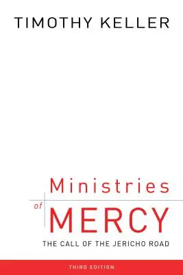 Služby milosrdenstva, 3. vydanie: Volanie na ceste do Jericha - Ministries of Mercy, 3rd Ed.: The Call of the Jericho Road
