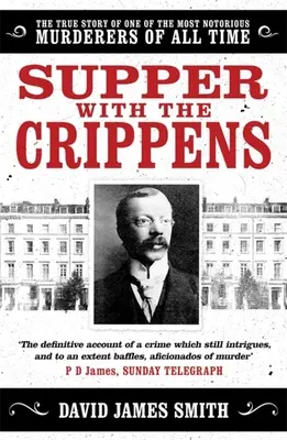Večera s mrzákmi - Skutočný príbeh jedného z najznámejších vrahov všetkých čias - Supper with the Crippens - The true story of one of the most notorious murderers of all time