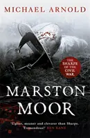 Marston Moor - 6. kniha Kroník občianskej vojny - Marston Moor - Book 6 of The Civil War Chronicles