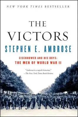 Víťazi: Eisenhower a jeho chlapci: Muži druhej svetovej vojny - The Victors: Eisenhower and His Boys: The Men of World War II