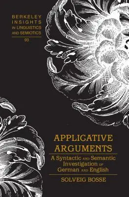 Aplikačné argumenty: Syntaktické a sémantické skúmanie nemčiny a angličtiny - Applicative Arguments: A Syntactic and Semantic Investigation of German and English