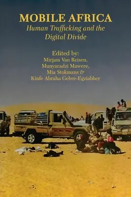 Mobilná Afrika: obchodovanie s ľuďmi a digitálna priepasť - Mobile Africa: Human Trafficking and the Digital Divide