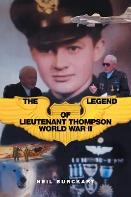 Legenda o poručíkovi Thompsonovi: Druhá svetová vojna - The Legend of Lieutenant Thompson: World War II
