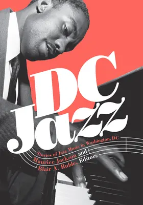 DC Jazz: Príbehy jazzovej hudby vo Washingtone, DC - DC Jazz: Stories of Jazz Music in Washington, DC