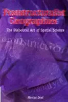 Postštrukturalistická geografia - Diabolské umenie priestorovej vedy - Poststructuralist Geographies - The Diabolical Art of Spatial Science