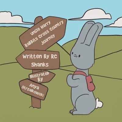 Cesta strýčka Harryho cezpoľného králika - Uncle Harry Rabbit's Cross-Country Journey