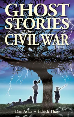 Príbehy duchov z občianskej vojny - Ghost Stories of the Civil War