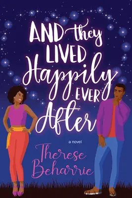 A žili šťastne až do smrti: A Magical Ownvoices Romcom - And They Lived Happily Ever After: A Magical Ownvoices Romcom