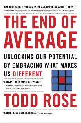 Koniec priemeru: Uvoľnenie nášho potenciálu prijatím toho, čo nás odlišuje od ostatných - The End of Average: Unlocking Our Potential by Embracing What Makes Us Different
