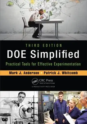 Zjednodušená laň: Praktické nástroje na efektívne experimentovanie, tretie vydanie - Doe Simplified: Practical Tools for Effective Experimentation, Third Edition