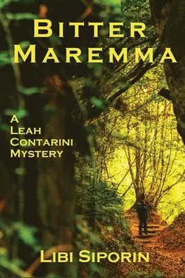 Bitter Maremma: Záhada Leah Contariniovej - Bitter Maremma: A Leah Contarini Mystery