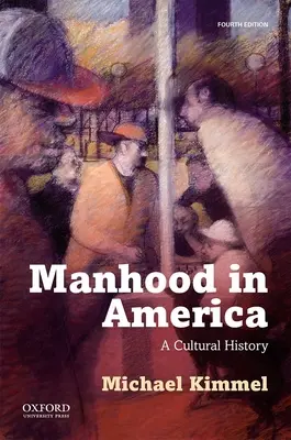 Mužstvo v Amerike - Manhood in America