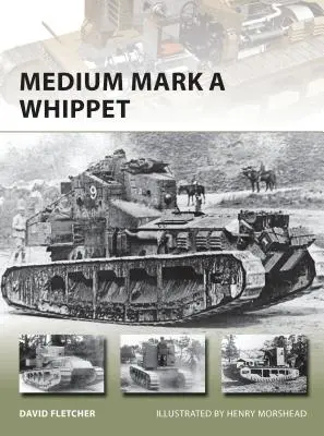 Stredný tank Mark a Whippet - Medium Mark a Whippet
