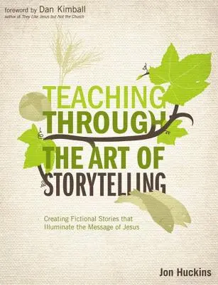 Vyučovanie prostredníctvom umenia rozprávania príbehov: Tvorba fiktívnych príbehov, ktoré osvetľujú Ježišovo posolstvo - Teaching Through the Art of Storytelling: Creating Fictional Stories That Illuminate the Message of Jesus